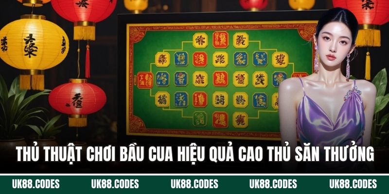 Thủ thuật chơi bầu cua